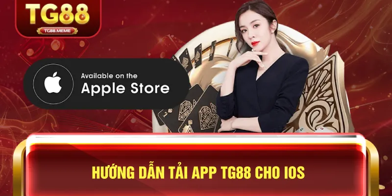 Hướng Dẫn Tải App TG88 Cho iOS