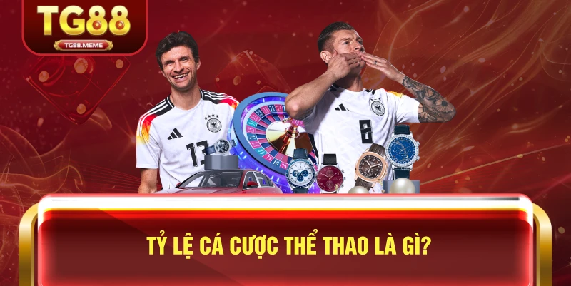 Tỷ Lệ Cá Cược Thể Thao Là Gì?